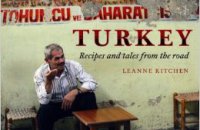 Turkey: A Food Lover's Journey by Leanne Kitchen